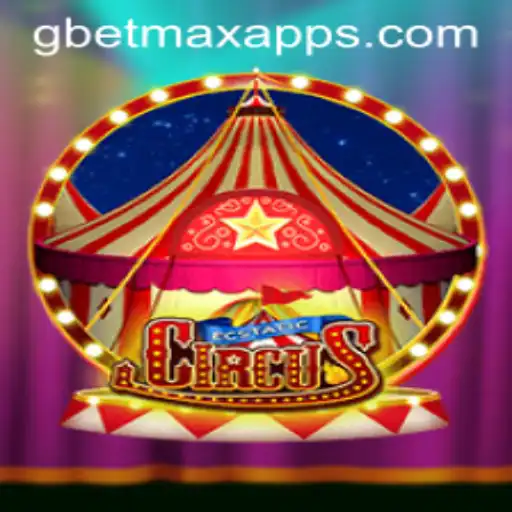 Thrills and Spills at the EcstaticCircus: Unveiling the Excitement of GBET MAX